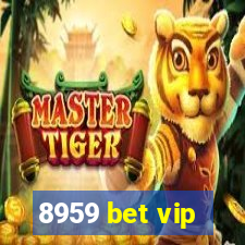 8959 bet vip